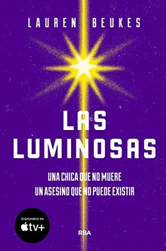 Las luminosas FICCION GENERAL Spanish Edition Reader