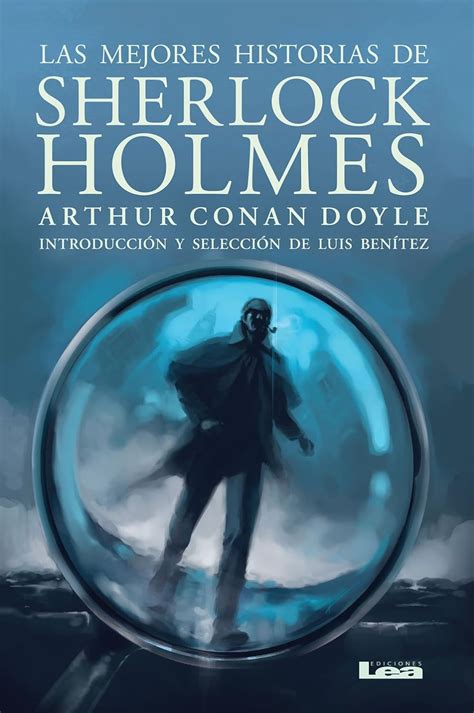 Las mejores historias de Sherlock Holmes Filo Y Contrafilo Spanish Edition Epub