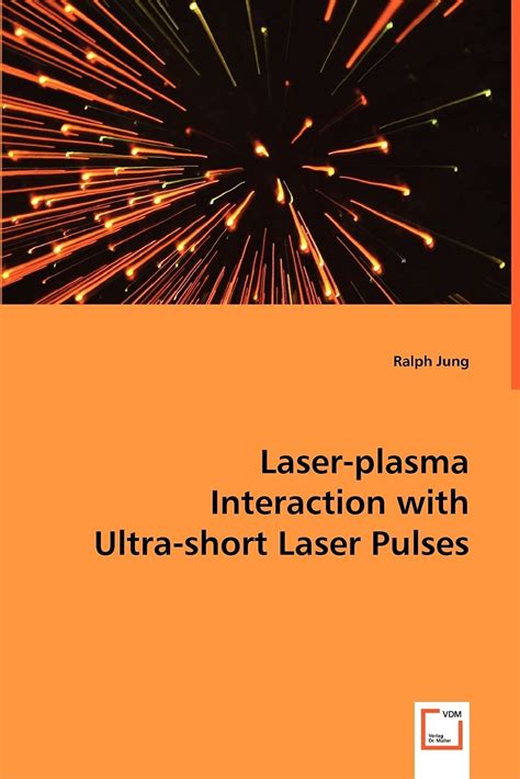 Laser-plasma Interaction with Ultra-short Laser Pulses Epub