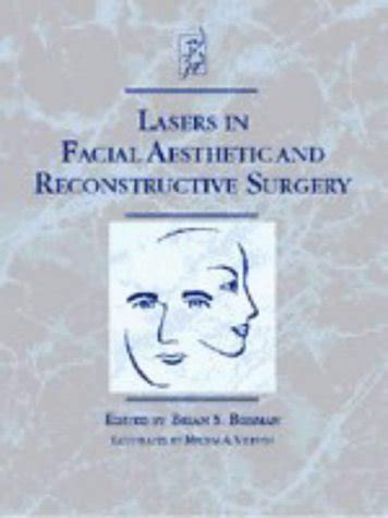 Lasers in Facial Aesthetic and Reconstructive Surgery Epub