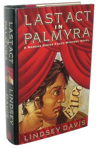 Last Act in Palmyra A Marcus Didius Falco Mystery Novel Reader