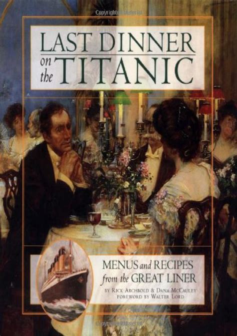 Last Dinner On the Titanic Menus and Recipes from the Great Liner Epub