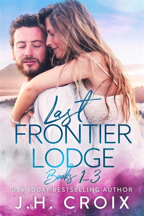 Last Frontier Lodge Novels 8 Book Series Reader