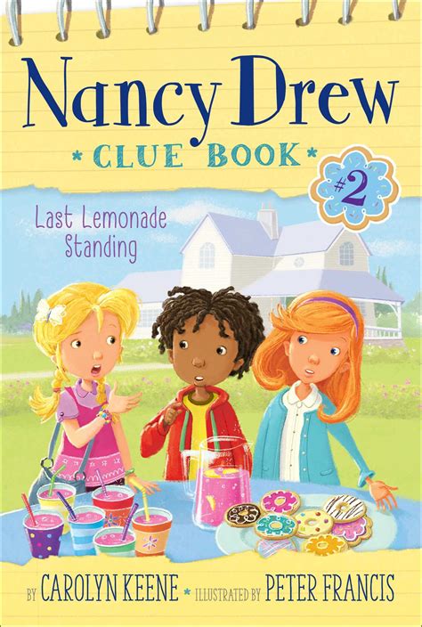 Last Lemonade Standing Nancy Drew Clue Book Book 2