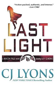 Last Light A Beacon Falls Novel featuring Lucy Guardino Beacon Falls Mysteries Volume 1 Reader