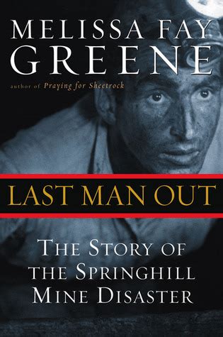 Last Man Out The Story of the Springhill Mine Disaster Kindle Editon