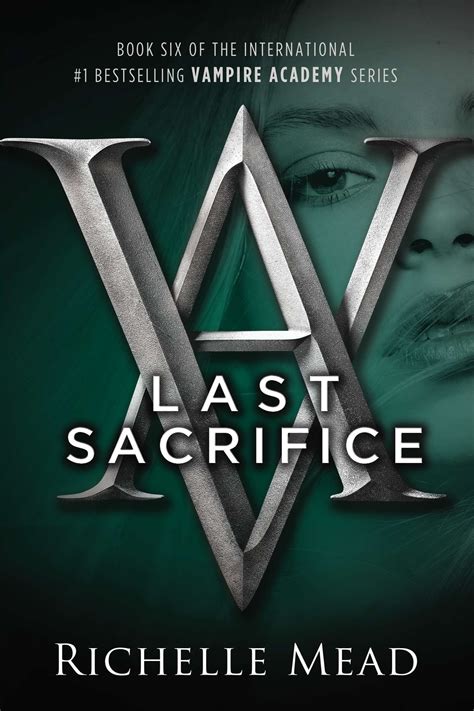 Last Sacrifice A Vampire Academy Novel