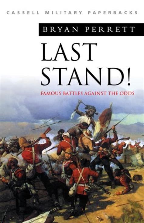 Last Stand Famous Battles Against the Odds Epub