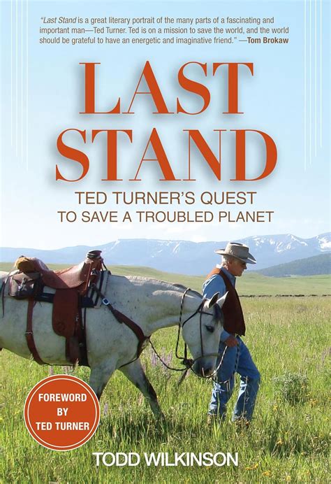 Last Stand Ted Turner's Quest to Save a Troubled Planet Epub