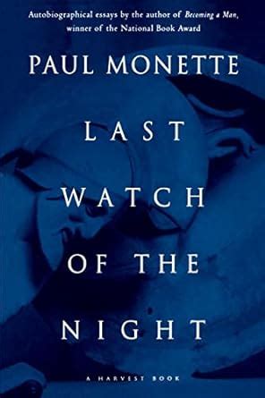 Last Watch of the Night Essays Too Personal and Otherwise Reader