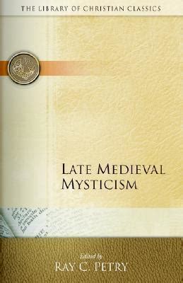 Late Medieval Mysticism Library of Christian Classics Ichthus Edition PDF