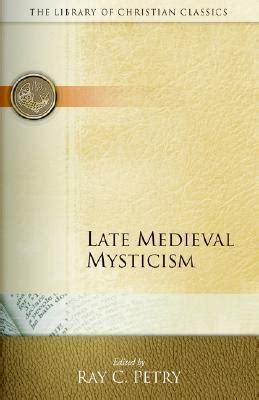 Late Medieval Mysticism Library of Christian Classics Ichthus Edition PDF