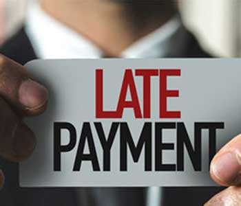 Late payments: