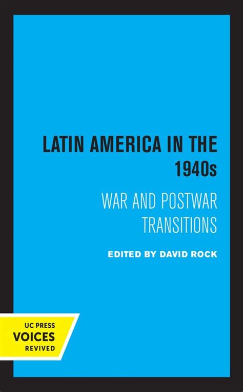 Latin America in the 1940s War and Postwar Transitions PDF