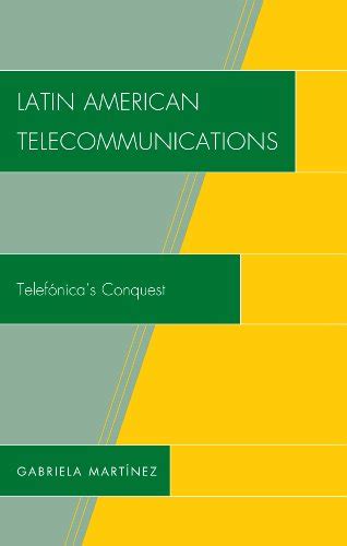 Latin American Telecommunications: Telef-nica&am Reader