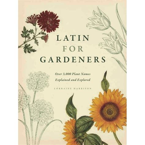 Latin For Gardeners Over 3 Reader