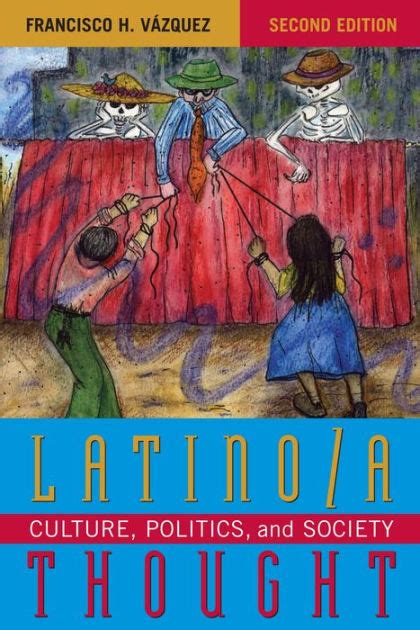 Latino/A Thought: Culture, Politics, and Society Ebook PDF