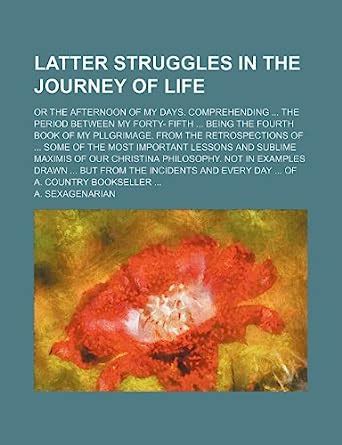 Latter Struggles in the Journey of Life PDF