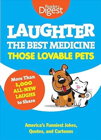 Laughter Is the Best Medicine: Those Lovable Pets: Reader's Digest Funniest Pet Jokes Doc