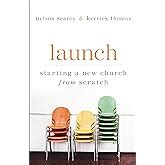 Launch Starting a New Church from Scratch Doc