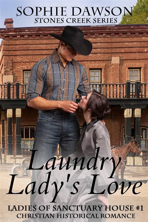 Laundry Lady s Love Stones Creek Ladies of Sanctuary House Volume 1 Doc