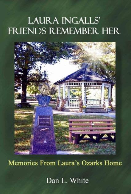 Laura Ingalls Friends Remember Her Memories From Laura s Ozarks Home