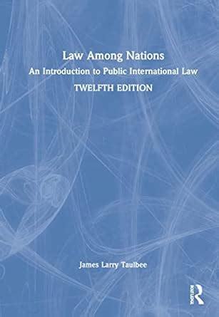 Law Among Nations An Introduction to Public International Law Epub