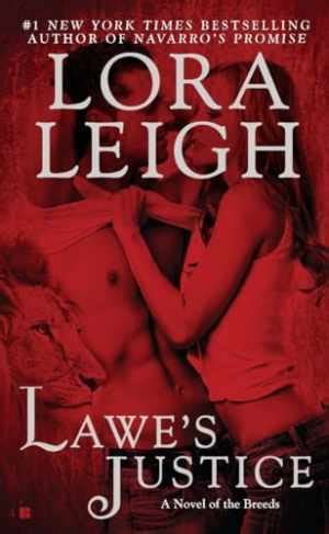 Lawe s Justice A Novel of the Breeds Reader