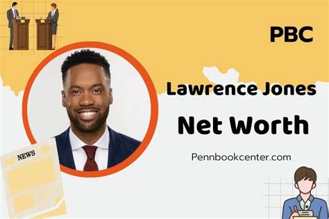 Lawrence Jones' Net Worth: A Detailed Breakdown