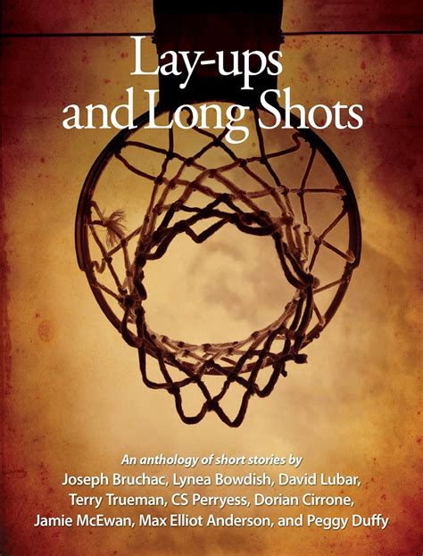 Lay-ups and Long Shots Eight Short Stories