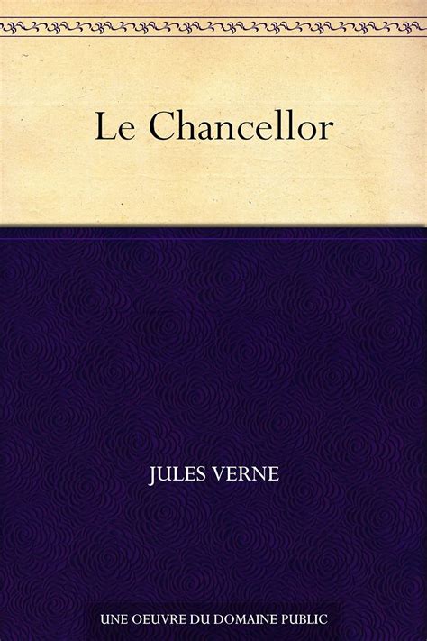 Le Chancellor French Edition Reader