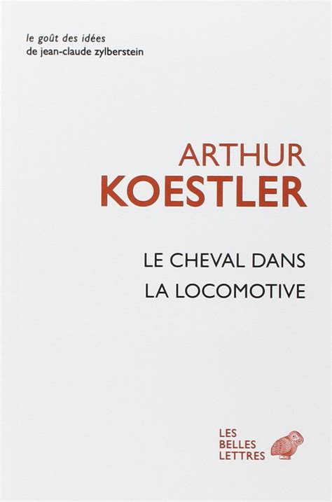 Le Cheval Dans La Locomotive Le Gout Des Idees French Edition PDF