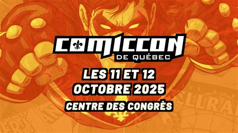 Le Comiccon de Québec : Un événement incontournable pour les passionnés de culture populaire