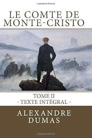 Le Comte de Monte-Cristo tome 2 Texte intégral French Edition Epub