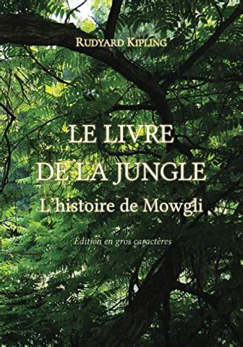 Le Livre de la Jungle L histoire de Mowgli French Edition