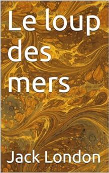 Le Loup des mers French Edition Doc