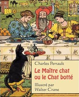 Le MaÃ®tre chat ou le Chat bottÃ© illustrÃ© French Edition PDF