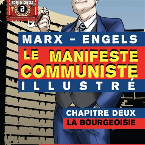 Le Manifeste communiste illustré Chapitre Deux La Bourgeoisie French Edition Epub