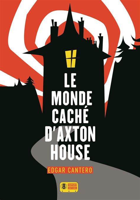 Le Monde caché d Axton House French Edition Epub