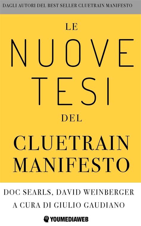Le Nuove Tesi del Cluetrain Manifesto Italian Edition Kindle Editon
