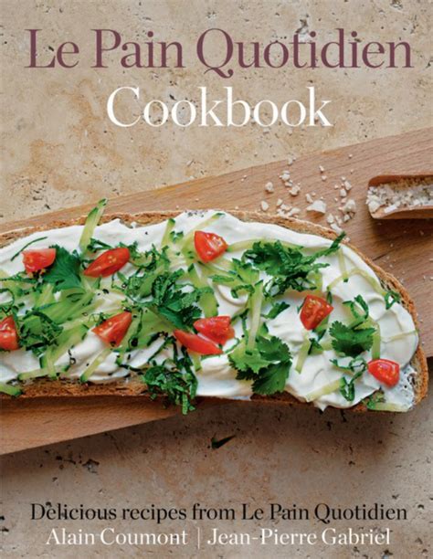 Le Pain Quotidien Cookbook Kindle Editon