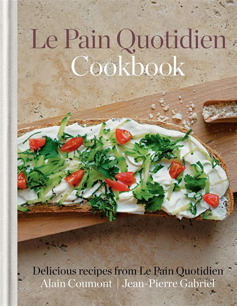 Le Pain Quotidien Cookbook Kindle Editon