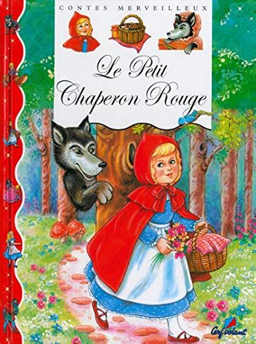 Le Petit Chaperon Rouge French Edition