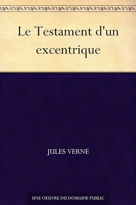 Le Testament d un excentrique French Edition Doc