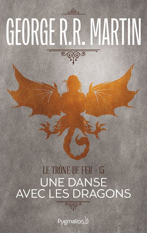 Le TrÃ´ne de Fer Tome 15 Une danse avec les dragons French Edition Epub