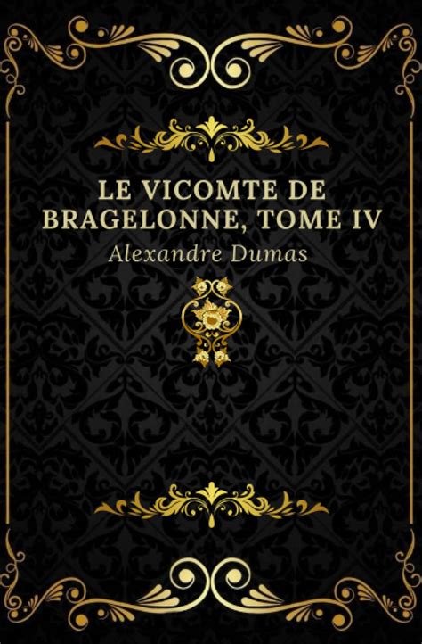 Le Vicomte de Bragelonne IV Reader