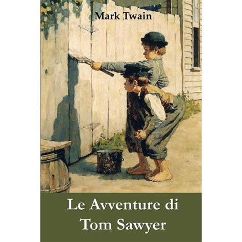 Le avventure di Tom Sawyer Italian Edition