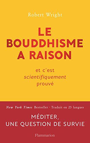 Le bouddhisme a raison Et c est scientifiquement prouvé French Edition Epub