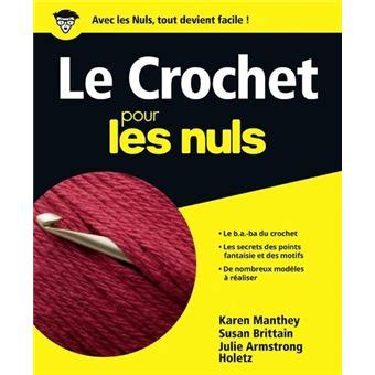 Le crochet pour les nuls  PDF FRENCH Kindle Editon
