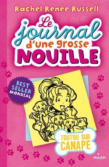 Le journal d une grosse nouille Tome 10 Toutous sur canapé French Edition Doc